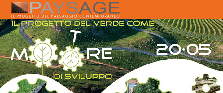 ABITARE IL PAESAGGIO | Il progetto del verde come motore di sviluppo • 20 May • Carate Brianza ABITARE IL PAESAGGIO | Il progetto del verde come motore di sviluppo • 20 May • Carate Brianza