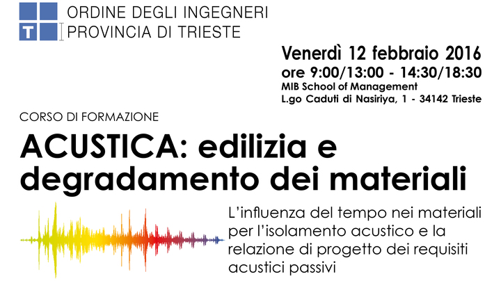 Corso di formazione – ACUSTICA: edilizia e degradamento dei materiali Corso di formazione – ACUSTICA: edilizia e degradamento dei materiali