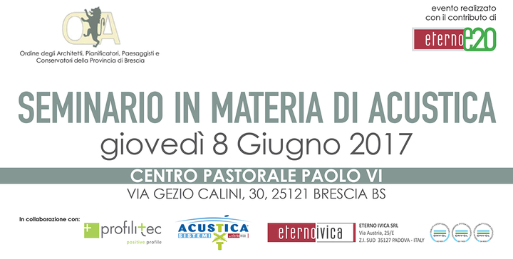 Seminario d'aggiornamento in materia di Acustica a Brescia Seminario d'aggiornamento in materia di Acustica a Brescia