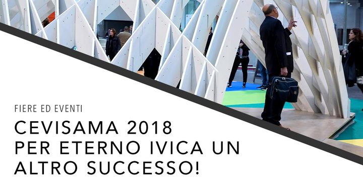 CEVISAMA per Eterno Ivica, un altro successo! CEVISAMA per Eterno Ivica, un altro successo!