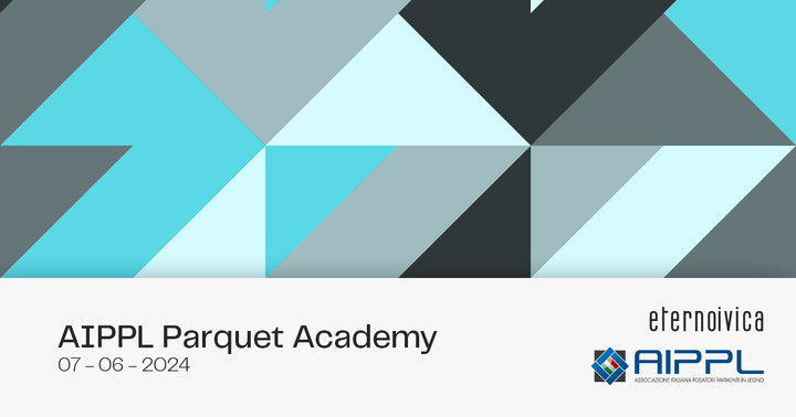 AIPPL Parquet Academy - 7 June in Rimini AIPPL Parquet Academy - 7 June in Rimini